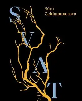 Česká beletria Svatá - Sára Zeithammerová