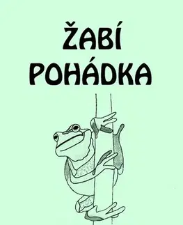 Rozprávky Žabí pohádka - Lída Jakúbková