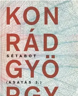 Svetová beletria Sétabot - Konrád György