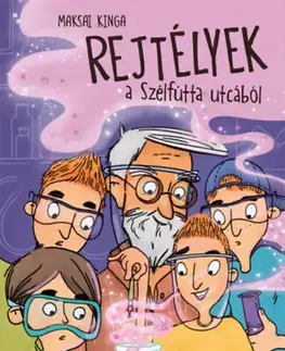 Dobrodružstvo, napätie, western Rejtélyek a Szélfútta utcából - Kinga Maksai