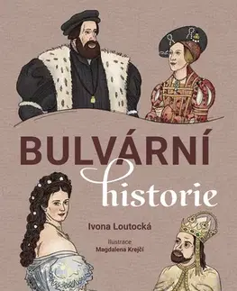 Armáda, zbrane a vojenská technika Bulvární historie - Ivona Loutocká