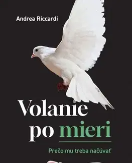 Odborná a náučná literatúra - ostatné Volanie po mieri - Andrea Riccardi