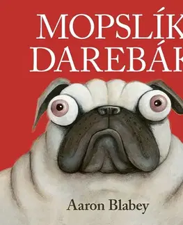 Rozprávky Mopslík Darebák - Aaron Blabey