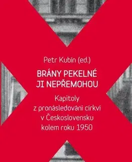 Kresťanstvo Brány pekelné ji nepřemohou - Petr Kubín