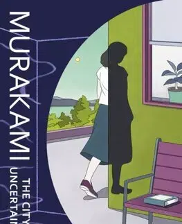 Svetová beletria The City and Its Uncertain Walls - Haruki Murakami,Gabriel Philip