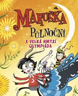Rozprávky Maruška Půlnoční a Velká hmyzí olympiáda - Laura Ellen Anderson