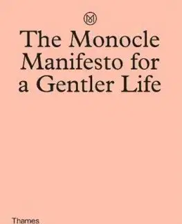 Rozvoj osobnosti The Monocle Manifesto for a Gentler Life - Kolektív autorov