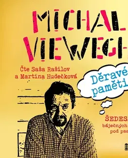 Biografie - ostatné Témbr Děravé paměti - Šedesát báječných let pod psa