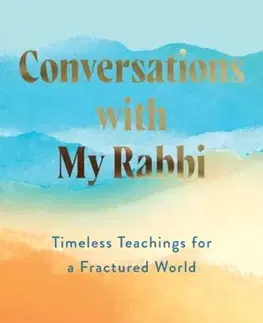 Biografie - Životopisy Conversations with My Rabbi - Nikki Goldstein,Rabbi Eli Schlanger