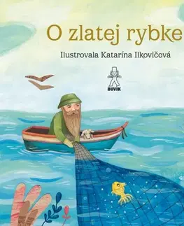 Rozprávky O zlatej rybke / O rybke Beličke - Mária Števková,Jozef Kroner,Katarína Ilkovičová