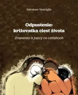 Beletria - ostatné Odpustenie: križovatka ciest života - Salvatore
