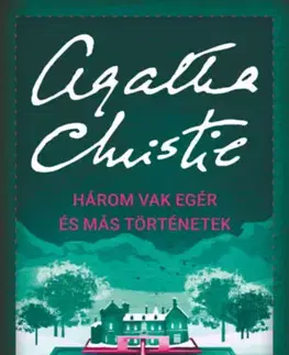 Detektívky, trilery, horory Három vak egér és más történetek - Agatha Christie