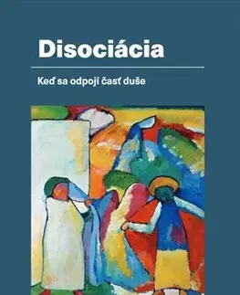 Psychológia, etika Disociácia - Wolfgang Wöller