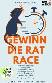 Psychológia, etika Gewinn die Rat Race - Simone Janson