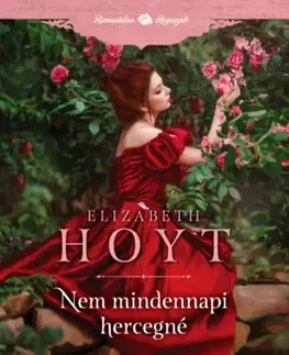 Romantická beletria Nem mindennapi hercegné - Elizabeth Hoyt