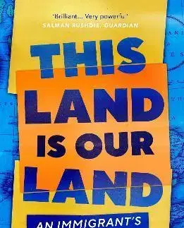 Sociológia, etnológia This Land Is Our Land - Suketu Mehta