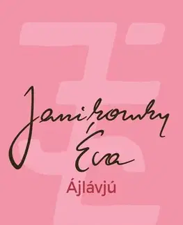 Humor a satira Ájlávjú - Éva Janikovszky
