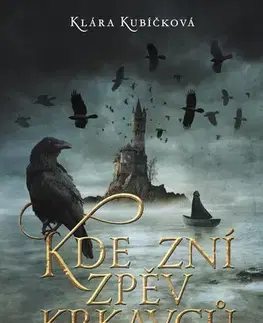 Fantasy, upíri Kde zní zpěv krkavců - Klára Kubíčková