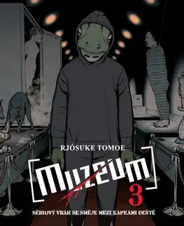 Manga Muzeum 3: Sériový vrah se směje mezi kapkami deště - Rjósuke Tomoe,Rjósuke Tomoe