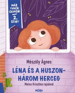 Rozprávky Léna és a huszonhárom herceg - Már tudok olvasni 2. szint - Ágnes Mészöly