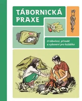 Pre deti a mládež - ostatné Tábornická praxe - Jiří Červinka