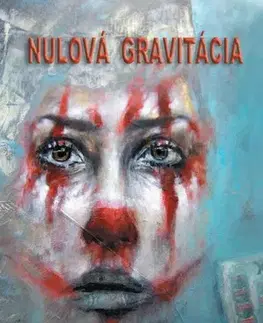 Poézia Nulová gravitácia - Miroslav Kapusta
