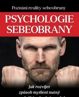 Psychológia, etika Psychologie sebeobrany - Christopher Sutton