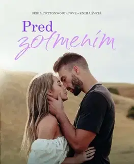 Romantická beletria Cottonwood Cove 4: Pred zotmením - Laura Pavlov
