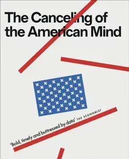Politológia The Canceling of the American Mind - Greg Lukianoff,Rikki Schlott