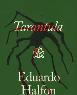 Beletria Tarantula - Eduardo Halfon