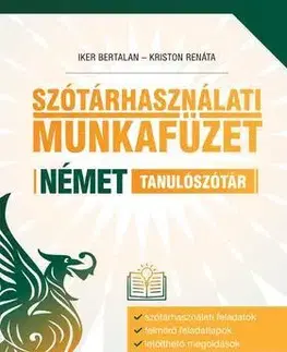 Učebnice - ostatné Szótárhasználati munkafüzet - Német tanulószótár - Kolektív autorov