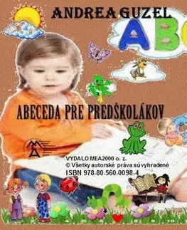 Pre najmenších Abeceda pre predškolákov - Andrea Guzel