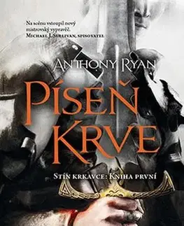 Sci-fi a fantasy Píseň krve - Anthony Ryan