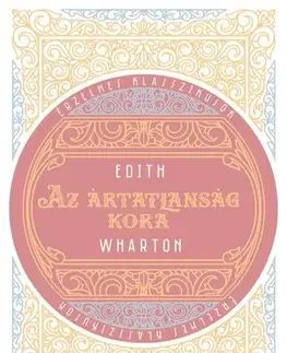 Historické romány Az ártatlanság kora - Edith Warton
