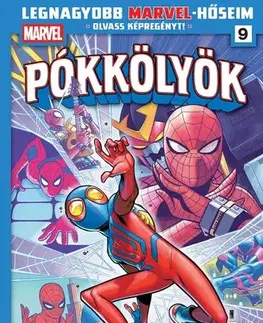 Komiksy Legnagyobb Marvel-hőseim 9. - Pókkölyök - Dan Slott