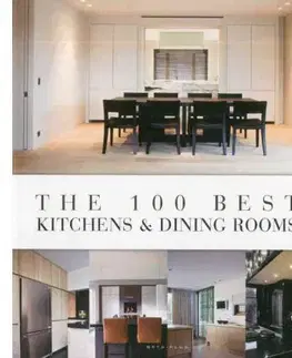 Domov, zariaďovanie 100 Best Kitchen & Dining rooms - Wim Pauwels