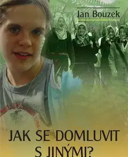 Sociológia, etnológia Jak se domluvit s jinými? - Jan Bouzek