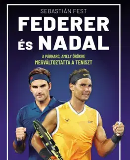 Tenis, golf Federer és Nadal - Sebastian Fest