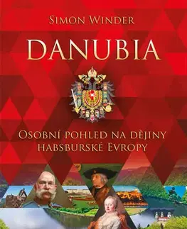 Svetové dejiny, dejiny štátov Danubia - Simon Winder