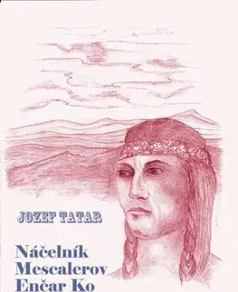 Detektívky, trilery, horory Náčelník Mescalerov Enčar Ko - Jozef Tatár