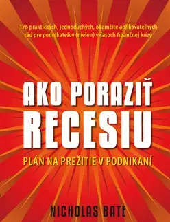 Manažment Ako poraziť recesiu
