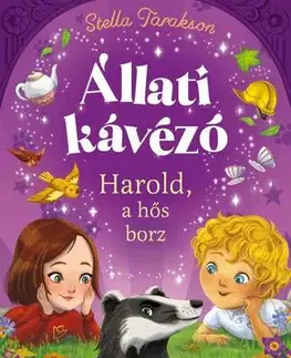 Rozprávky Állati kávézó - Harold, a hős borz - Stella Tarakson