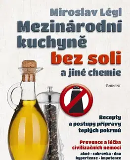 Kuchárky - ostatné Mezinárodní kuchyně bez soli a jiné chemie - Miroslav Légl