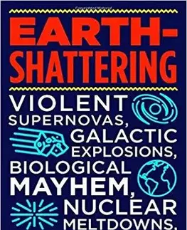 Astronómia, vesmír, fyzika Earth-Shattering - Bob Berman