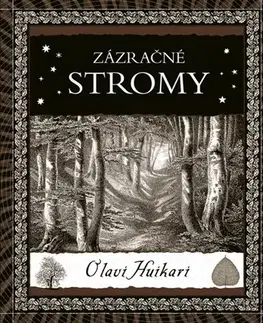 Biológia, fauna a flóra Zázračné stromy - Olavi Huikari