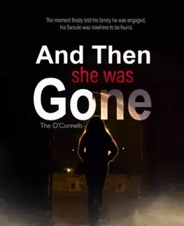 Romantická beletria And Then She Was Gone - Eckhart Lorhainne