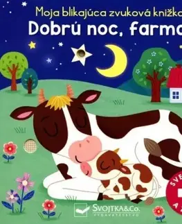 Leporelá, krabičky, puzzle knihy Dobrú noc, farma! - Moja blikajúca zvuková knižka
