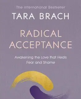 Buddhizmus Radical Acceptance - Tara Brach