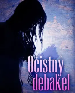 Romantická beletria Očistný debakel - Enja Rúčková