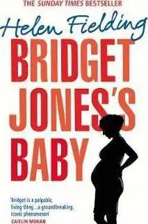 Cudzojazyčná literatúra Bridget Joness Baby - The Diaries - Helen Fielding